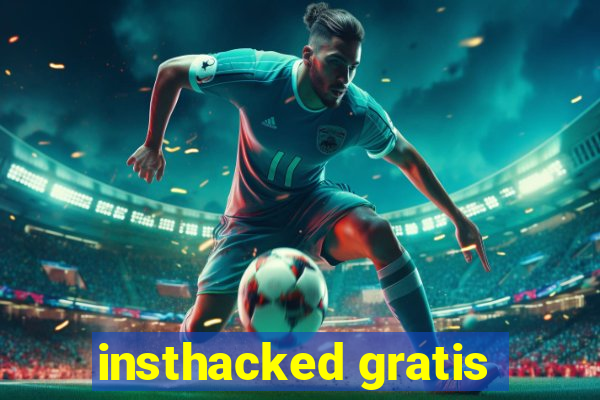 insthacked gratis